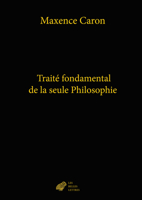 Traite Fondamental De La Seule Philosophie 2251454160 Book Cover