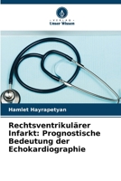 Rechtsventrikulärer Infarkt: Prognostische Bedeutung der Echokardiographie (German Edition) 6630274717 Book Cover
