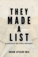 They Made a List: A Memoir Beyond Memory 193853719X Book Cover