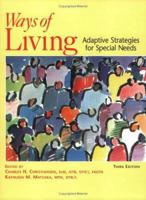 Ways of Living: Adaptive Strategies for Special Needs, Third Edition 1569001928 Book Cover