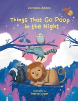 Things That Go Poop in the Night B0GZJG5PT7 Book Cover