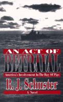 An Act of Betrayal 1889987018 Book Cover