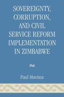 Sovereignty, Corruption and Civil Service Reform Implementation in Zimbabwe 076183835X Book Cover