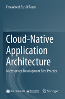 Cloud-Native Application Architecture: Microservice Development Best Practice 9811997810 Book Cover