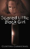 Scared Little Black Girl 1425974503 Book Cover