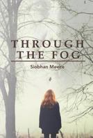 Through the Fog 1635241707 Book Cover