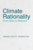 Climate Rationality: From Bias to Balance 1108401759 Book Cover