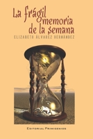 La Fr�gil Memoria de la Semana: Editorial Primigenios 1686179022 Book Cover