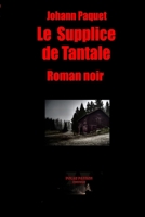Le Supplice de Tantale (Destins Noirs) (French Edition) 2487612223 Book Cover