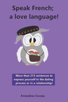 Speak French; a love language! B0C7J4X5QP Book Cover