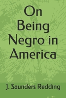 On Being Negro in America B0007FLQ8I Book Cover