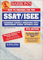 Barron's How to Prepare for the Ssat/Isee: Secondary School Admission Test/Independent School Entrance Exam (Barron's How to Prepare for High School Entrance Examinations) 0764113801 Book Cover
