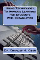Using Technology To Improve Learning For Students With Disabilities 1978009429 Book Cover
