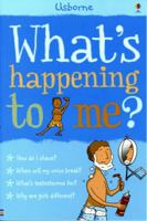 What's Happening to Me?: Boys Edition (What's Happening to Me?) 0746076630 Book Cover