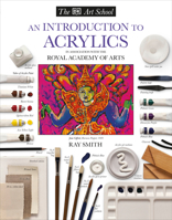 An Introduction to Acrylics (DK Art School) 0789432870 Book Cover