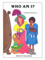 Who Am I?: Pre-School Workbook a 0898703239 Book Cover