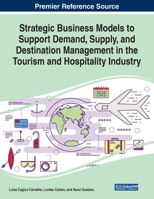 Strategic Business Models to Support Demand, Supply, and Destination Management in the Tourism and Hospitality Industry 1522599371 Book Cover