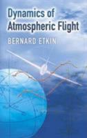 Dynamics of Atmospheric Flight 0486445224 Book Cover