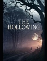 The Hollowing: A Haunting Tale of Guilt and Redemption B0DV9K44VJ Book Cover