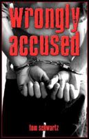 Wrongly Accused 1413770134 Book Cover