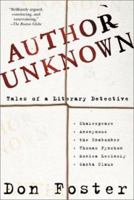Author Unknown: Tales of a Literary Detective 0805063579 Book Cover