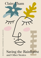 Saving the rainforest and other stories 9812044396 Book Cover