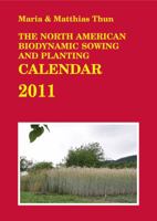 The North American Biodynamic Sowing and Planting Calendar 2011 0863157564 Book Cover