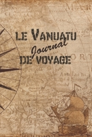 Le Vanuatu Journal de Voyage: 6x9 Carnet de voyage I Journal de voyage avec instructions, Checklists et Bucketlists, cadeau parfait pour votre s�jour au Vanuatu et pour chaque voyageur. 1699020450 Book Cover