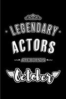 Legendary Actors are born in October: Blank Line Journal, Notebook or Diary is Perfect for the October Borns. Makes an Awesome Birthday Gift and an Alternative to B-day Present or a Card. 1695822250 Book Cover