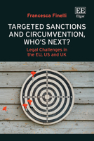 Targeted Sanctions and Circumvention, Who's Next?: Legal Challenges in the EU, the US and the UK 1049411676 Book Cover