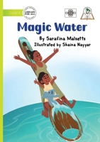 Magic Water 1923429930 Book Cover