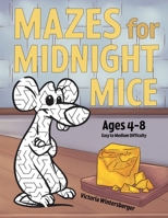 Mazes for Midnight Mice B0DW6TQVPM Book Cover