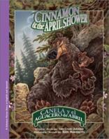 Cinnamon & the April Shower/Canela y el aguacero de abril (Bilingual) (Solomon Raven Story, 3) 0972019227 Book Cover
