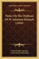 Notes on the 'Orpheus' of M. Salomon Reinach 1104197502 Book Cover