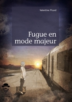 Fugue en mode majeur (French Edition) 2342151926 Book Cover