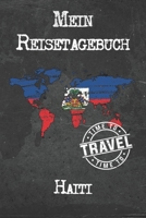 Mein Reisetagebuch Haiti: 6x9 Reise Journal I Notizbuch mit Checklisten zum Ausf�llen I Perfektes Geschenk f�r den Trip nach Haiti f�r jeden Reisenden 1673900879 Book Cover
