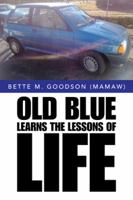 Old Blue Learns the Lessons of Life 1504977394 Book Cover