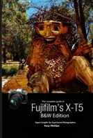 The Complete Guide to Fujifilm's X-T5 1312964790 Book Cover