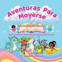 Edición Mágica Especial: Un libro infantil interactivo de música y movimiento 1971759139 Book Cover
