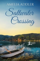 Saltwater Crossing 1955298262 Book Cover