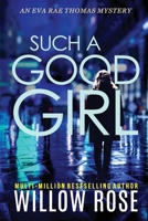 Such a Good Girl 1954938187 Book Cover