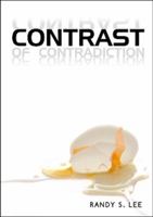 Contrast of Contradiction 1571975071 Book Cover
