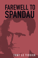 Farewell to Spandau 0750998474 Book Cover