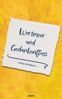 Wortmeer und Gedankenfluss (German Edition) 3991468425 Book Cover
