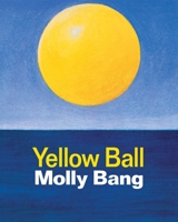 Yellow Ball B0BFVCLQCJ Book Cover