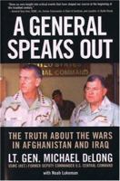 A General Speaks Out: The Truth About the Wars in Afghanistan and Iraq 0760330484 Book Cover
