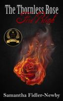 The Thornless Rose: Fire Blush 1945667184 Book Cover
