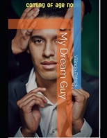 My Dream Guy B0BGNF9GQF Book Cover