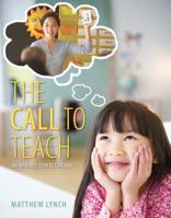 The Call to Teach: An Introduction to Teaching [with Online Access] 0133783022 Book Cover