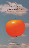 The New Romanticism: A Collection of Critical Essays (Wellesley Studies in Critical Theory, Literary History, and Culture) 0815335482 Book Cover